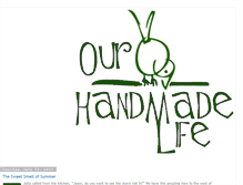 Tablet Screenshot of ourhandmadelifeblog.blogspot.com