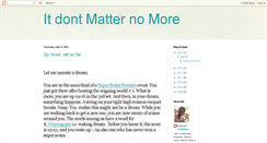 Desktop Screenshot of itdontmatternomore.blogspot.com