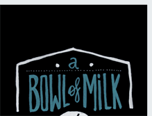 Tablet Screenshot of abowlofmilk.blogspot.com