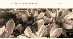 Desktop Screenshot of eclecticfarmhouse.blogspot.com