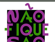 Tablet Screenshot of naofiquesao.blogspot.com