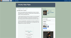 Desktop Screenshot of chunkyglasspipes.blogspot.com