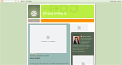 Desktop Screenshot of 50andlivingit.blogspot.com