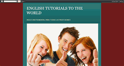 Desktop Screenshot of englishtutorialstotheworld.blogspot.com