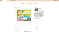 Desktop Screenshot of between-two-trees.blogspot.com