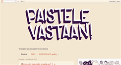 Desktop Screenshot of paistelevastaan.blogspot.com
