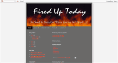 Desktop Screenshot of fireduptoday.blogspot.com