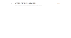 Desktop Screenshot of ice-princess-recipes.blogspot.com