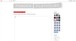 Desktop Screenshot of ponderplayhouse.blogspot.com