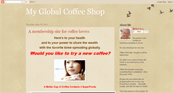 Desktop Screenshot of myglobalcoffeeshop.blogspot.com