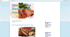 Desktop Screenshot of howtomakemeatloafwithketchup.blogspot.com