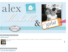 Tablet Screenshot of alexmichelleandthegirls.blogspot.com