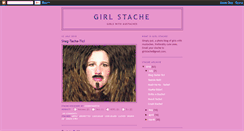 Desktop Screenshot of girlstache.blogspot.com