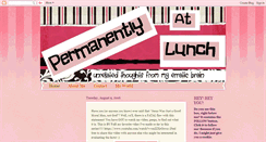 Desktop Screenshot of permanentlyatlunch.blogspot.com