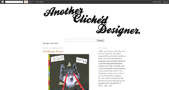 Desktop Screenshot of anotherclicheddesigner.blogspot.com
