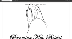 Desktop Screenshot of becomingmrsbridal.blogspot.com