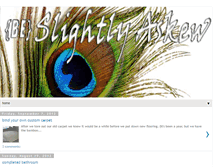 Tablet Screenshot of beslightlyaskew.blogspot.com