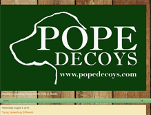 Tablet Screenshot of popedecoys.blogspot.com